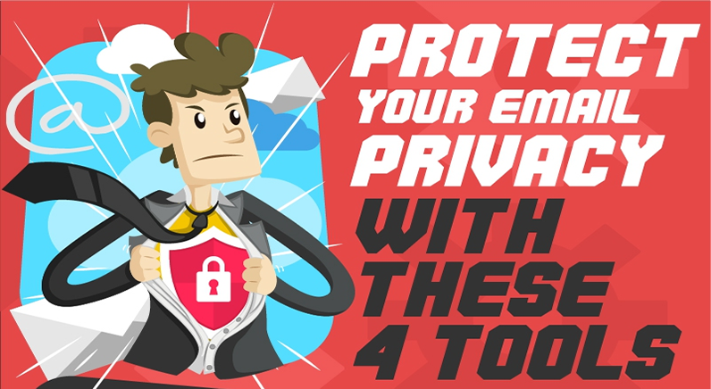 Four Email Privacy Tools to Keep Your Email Secure