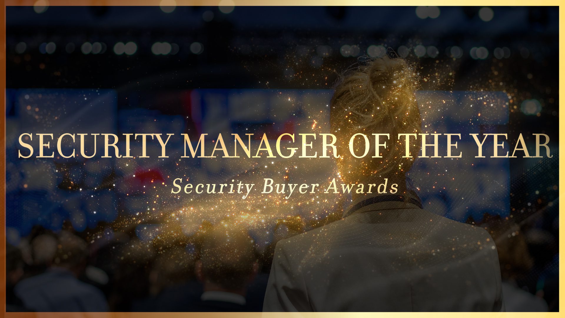 Security Manager of the Year - Security Buyer